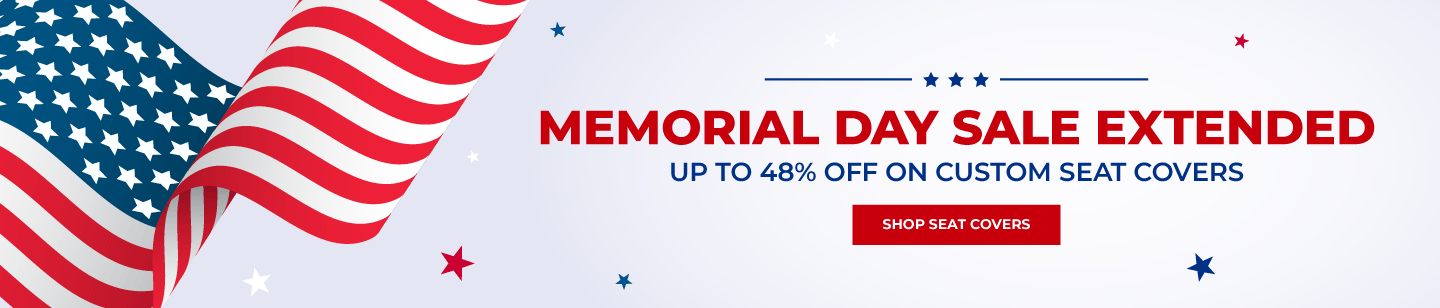 Memorial Day Sale Extended on Seat Covers