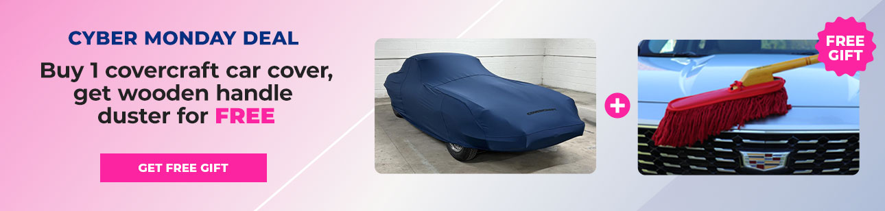CYBER MONDAY DEAL - BUY 1 COVERCRAFT CAR COVER, GET WOODEN HANDLE DUSTER FOR FREE